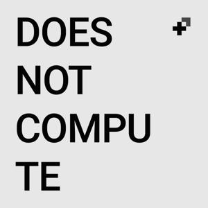 Does Not Compute by Sean Washington, Rockwell Schrock