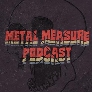 Metal Measure Podcast