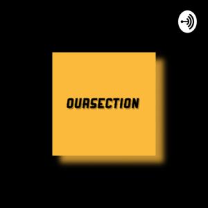 Oursection