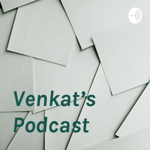 Venkat's Podcast