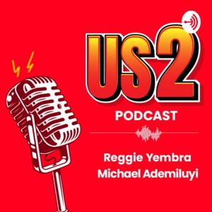 Us 2 Podcast