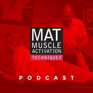 Muscle Activation Techniques Podcast