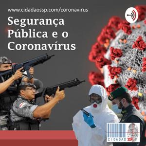 Segurança Pública e o Coronavírus