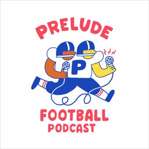 PRELUDE FOOTBALL Podcast