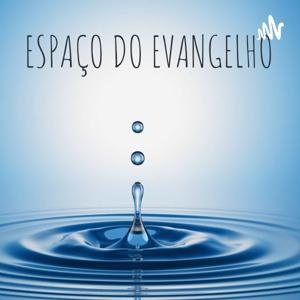 ESPAÇO DO EVANGELHO