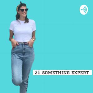20 something expert