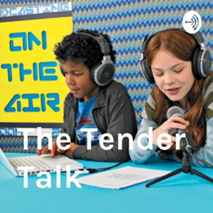 The Tender Talk