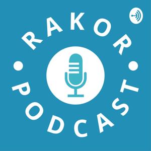 RAKOR PODCAST