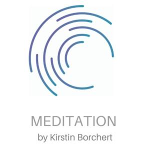 Meditieren mit Kirstin - Ein Podcast für geführte Meditationen by Kirstin Borchert