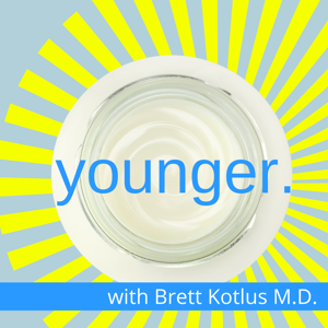 Younger with Dr. Brett Kotlus