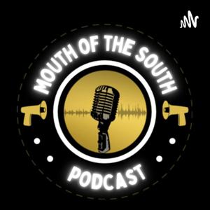 MOUTH OF THE SOUTH Podcast