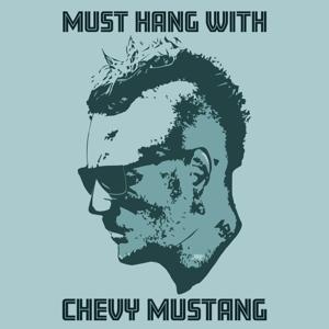 Must Hang with Chevy Mustang by idobi Network