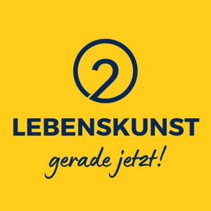 Lebenskunst - gerade jetzt! Mit Isabel Brandau und erprobten Lebenskünstlern