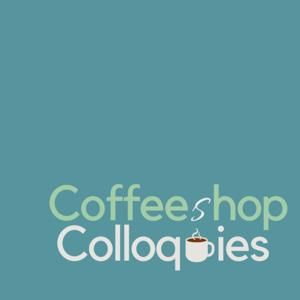Coffeeshop Colloquies