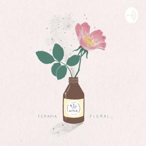 Esencial - un podcast sobre Terapia Floral