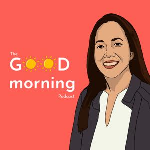 The Good Morning Podcast