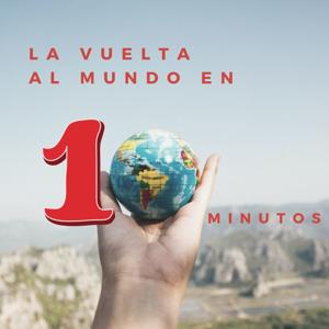 La vuelta al mundo en 10 minutos