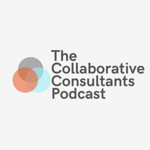 The Collaborative Consultants Podcast