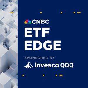 ETF Edge by CNBC