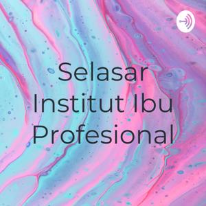 Selasar Institut Ibu Profesional