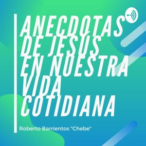 Anécdotas De Jesús En Nuestra Vida Cotidiana