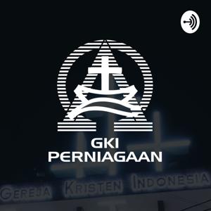 Khotbah Kebaktian GKI Perniagaan