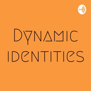 Dynamic Identities