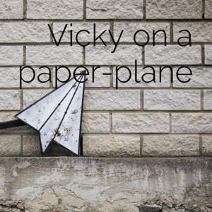 Vicky on a paper-plane