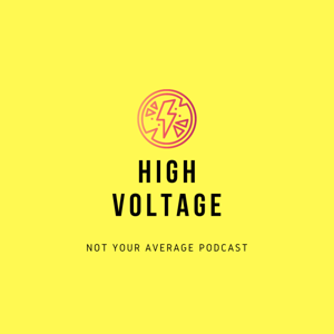 High Voltage Podcast