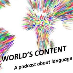 World’s Content: a podcast about language