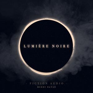 LUMIERE NOIRE