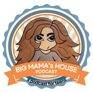 Big Mama's House Podcast