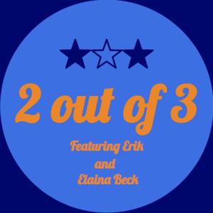 2 out of 3 Podcast