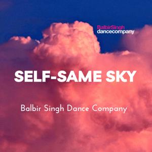 Balbir Singh Dance | Self-Same Sky