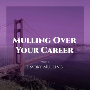 Mulling Over Your Career