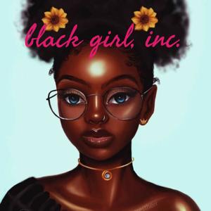 black girl, inc.