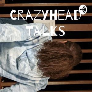 Crazyhead Talks