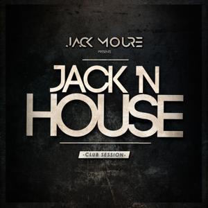 Club Sessions • JACK' nHOUSE RADIOSHOW ( Mixed by Jack Moure )