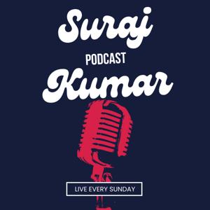 Suraj Kumar podcast