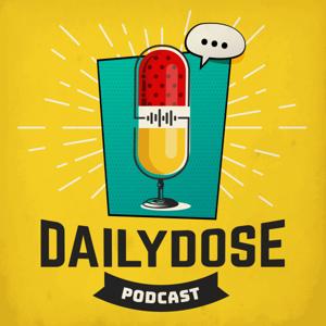 DailyDosePodcast