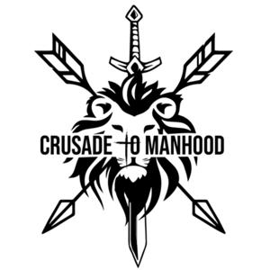 Crusade To Manhood