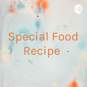 Special Food Recipe