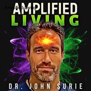 Amplified Living