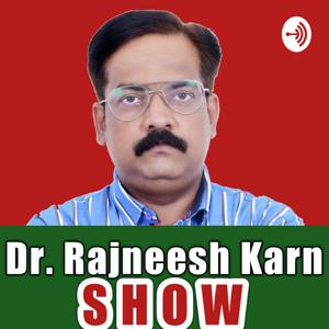 Dr.Rajneesh Karn Show