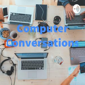 Computer Conversations