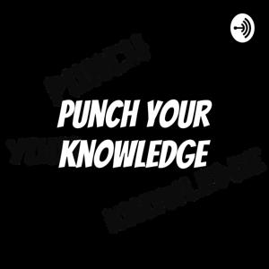 Punch Your Knowledge