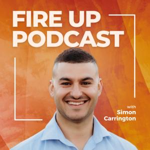 The Fire Up Podcast