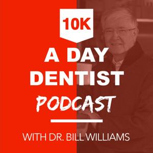 The 10K a Day Dentist