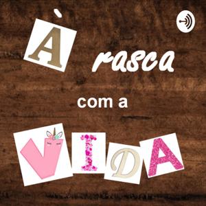 À rasca com a vida