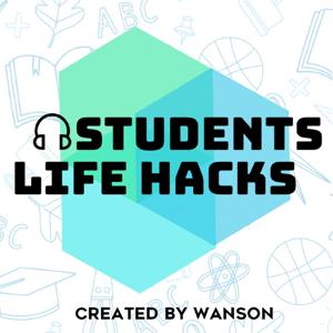 Students Life Hacks with Wanson